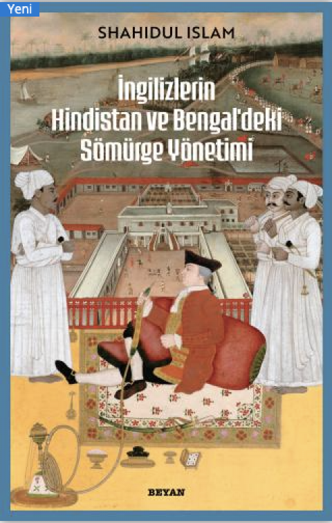 İngilizlerin Hindistan ve Bengal'deki Sömürge Yönetimi