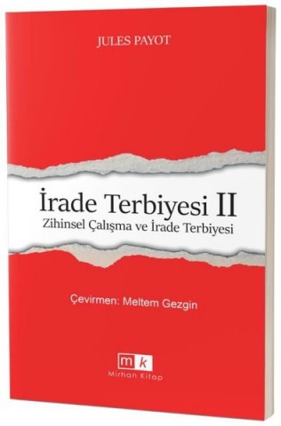 İRADE TERBİYESİ 2 ZİHİNSEL ÇALIŞMA VE İRADE TERBİYESİ