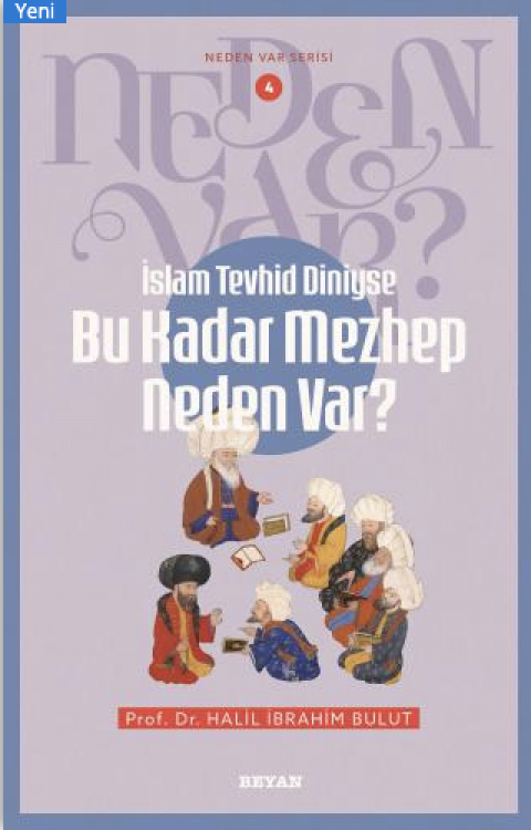İslam Tevhid Diniyse Bu Kadar Mezhep Neden Var?