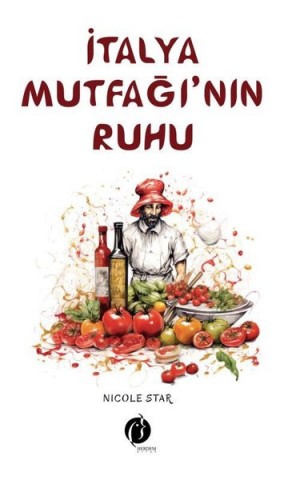 İTALYA MUTFAĞI’NIN RUHU