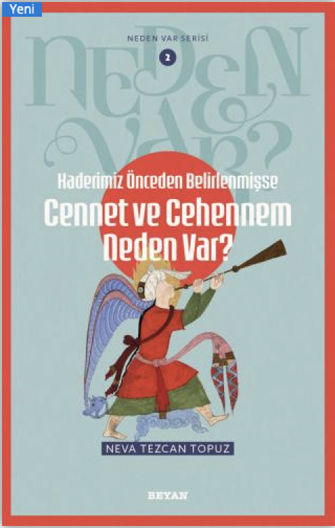 Kaderimiz Önceden Belirlenmişse Cennet ve Cehennem Neden Var?