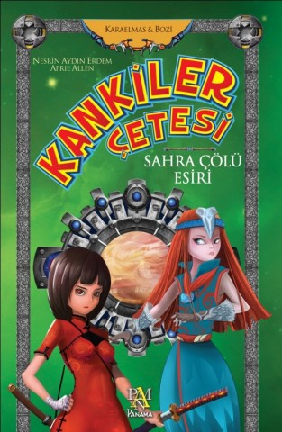 KANKİLER ÇETESİ SAHRA ÇÖLÜ ESİRİ