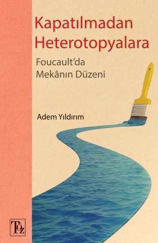Kapatılmadan Heterotopyalara