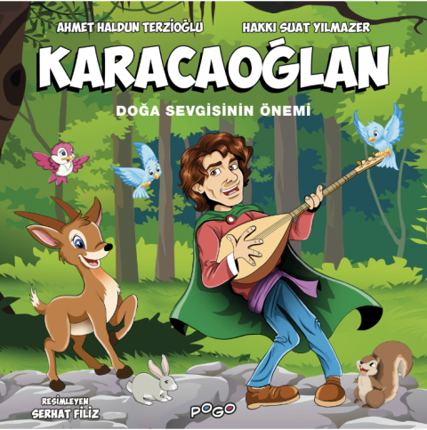 KARACAOĞLAN - DOĞA SEVGİSİNİN ÖNEMİ
