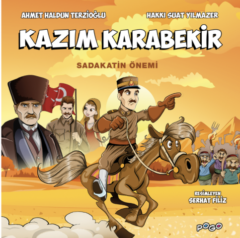 KAZIM KARABEKİR - SADAKATİN ÖNEMİ