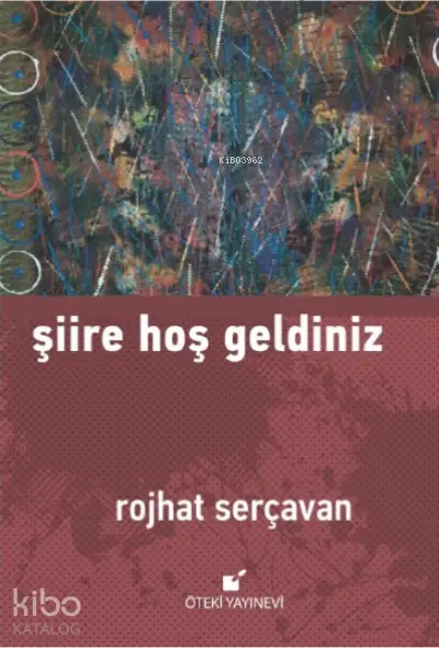 Kitap>Edebiyat>Şiir>Türk Şiirie Hoş Geldiniz