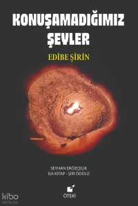 Konuşamadığımız Şeyler