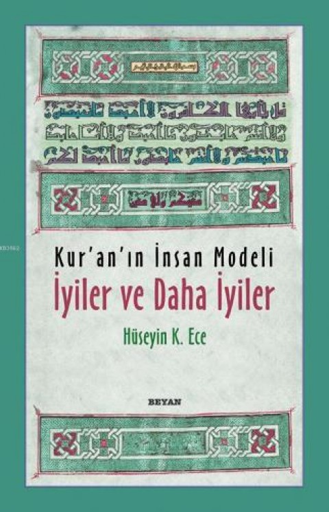 Kur'an'ın İnsan Modeli İyiler ve Daha İyiler