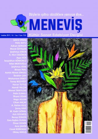 MENEVİŞ Dergisi (Sayı - 1) - Kültür Sanata Dergi>Edebiyat