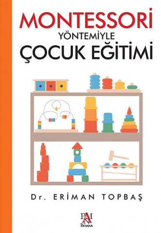 MONTESSORİ YÖNTEMİYLE ÇOCUK EĞİTİMİ / PANAMA