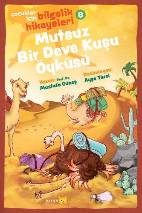 Mutsuz Bir Deve Kuşu Öyküsü