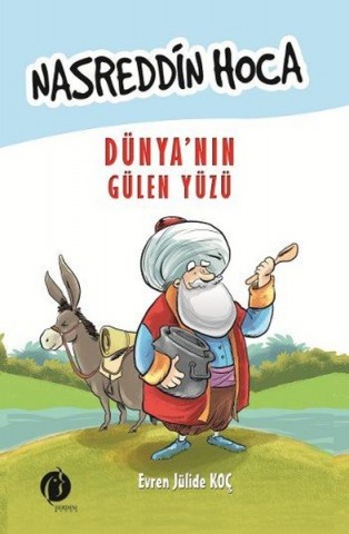 NASREDDİN HOCA DÜNYA'NIN GÜLEN YÜZÜ