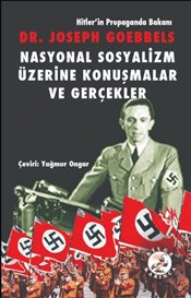 Nasyonal Sosyalizm Üzerine Konuşmalar ve Gerçekler 