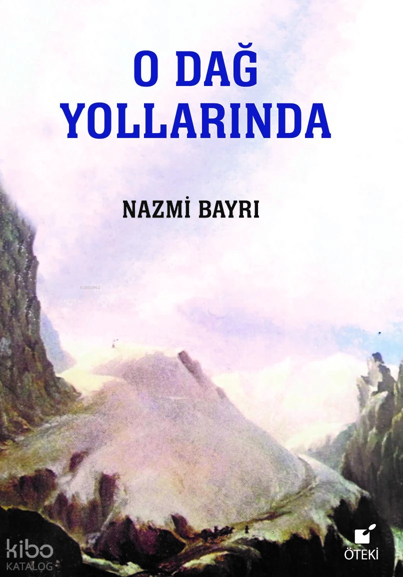O Dağ Yollarında 