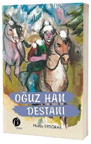OĞUZ HAN DESTANI
