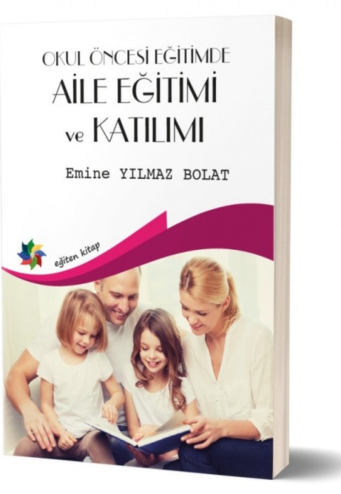 OKUL ÖNCESİ EĞİTİMDE AİLE EĞİTİME ve KATILIMI