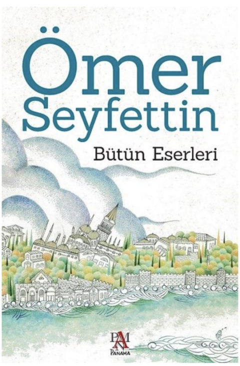 ÖMER SEYFETTİN BÜTÜN ESERLERİ