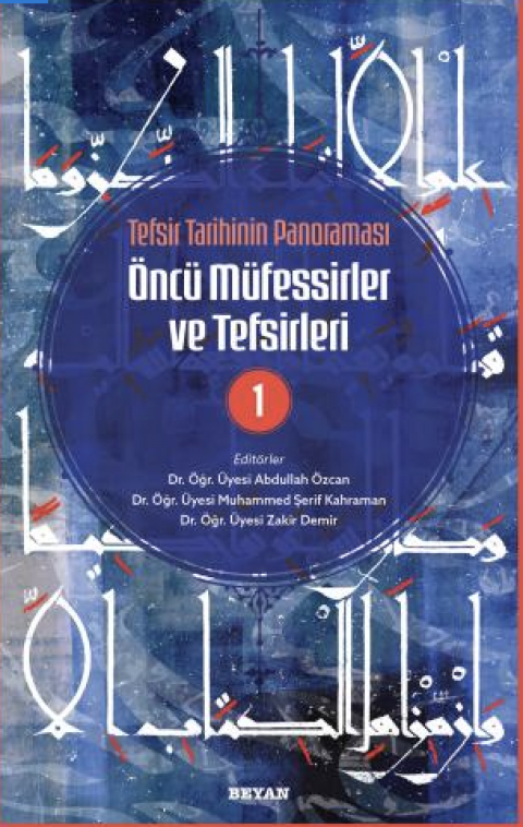Öncü Müfessirler ve Tefsirleri -1