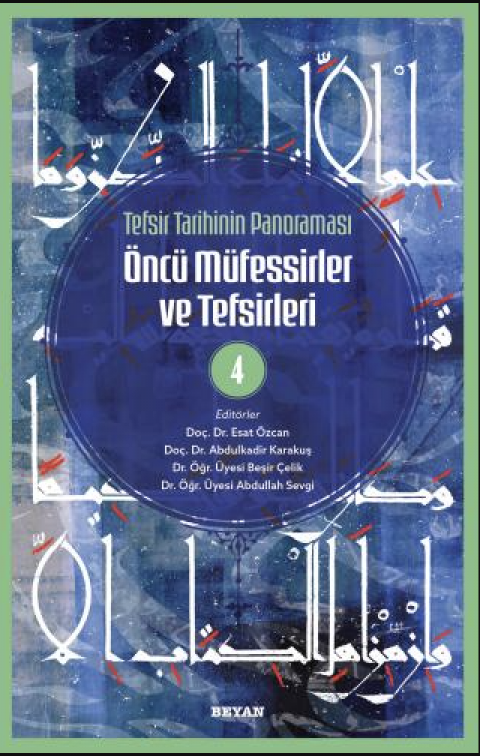 Öncü Müfessirler ve Tefsirleri - 4