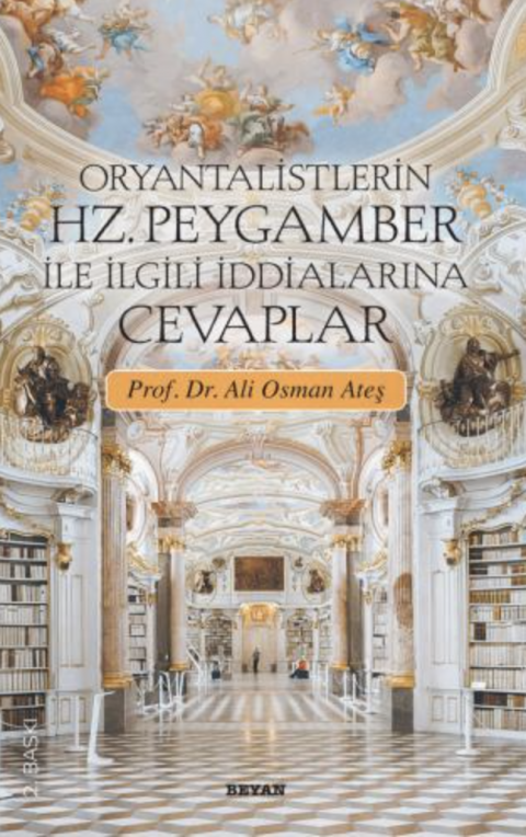 Oryantalistlerin Hz. Peygamber ile İlgili İddialarına Cevapla