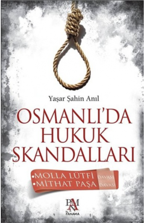 OSMANLIDA HUKUK SKANDALLARI