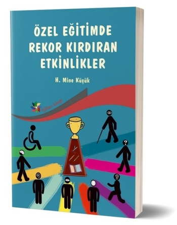 ÖZEL EĞİTİMDE REKOR KIRDIRAN ETKİNLİKLER