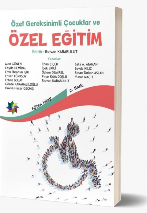 ÖZEL GEREKSİNİMLİ ÇOCUKLAR VE ÖZEL EĞİTİM