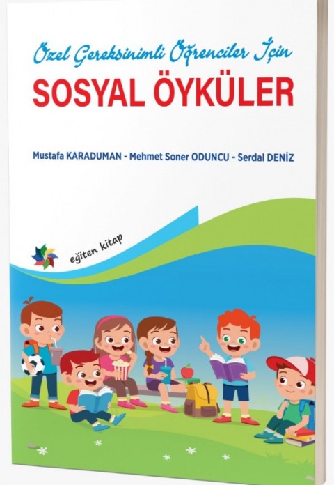 ÖZEL GEREKSİNİMLİ ÖĞRENCİLER İÇİN SOSYAL ÖYKÜLER