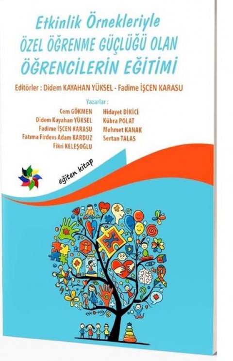 ÖZEL ÖĞRENME GÜÇLÜĞÜ OLAN ÖĞRENCİLERİN EĞİTİMİ