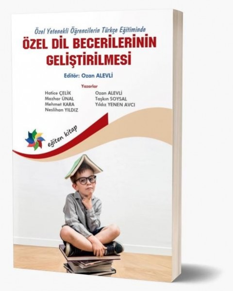 ÖZEL YETENEKLI ÖĞR.TÜRKÇE EĞT.ÖZEL DİL BECERİLERİNİN GELİŞT.
