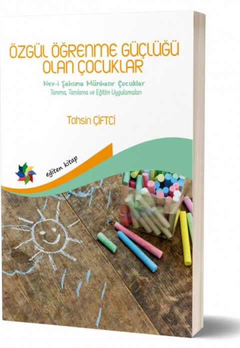 ÖZGÜL ÖĞRENME GÜÇLÜĞÜ OLAN ÇOCUKLAR 