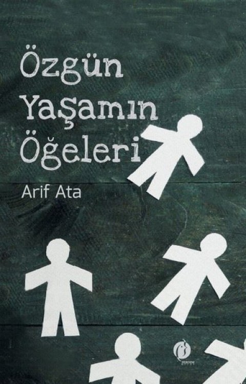 ÖZGÜN YAŞAMIN ÖĞRLERİ