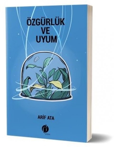 ÖZGÜRLÜK VE UYUM