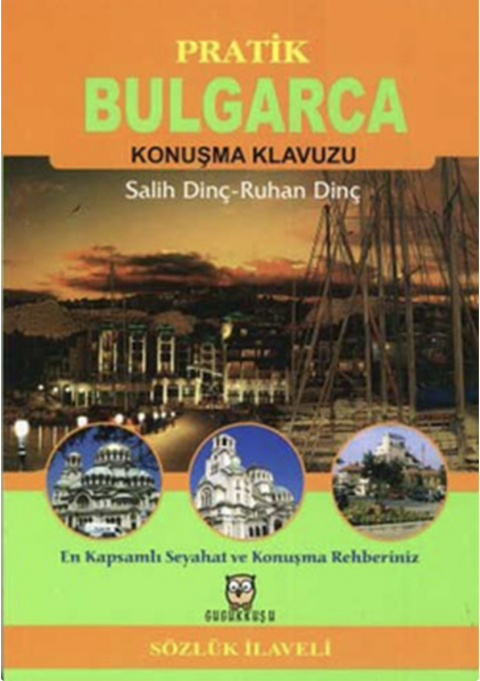 PRATİK BULGARCA KONUŞMA KILAVUZU (CEP BOY)