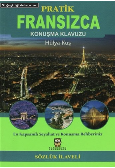 PRATİK FRANSIZCA KONUŞMA KILAVUZU