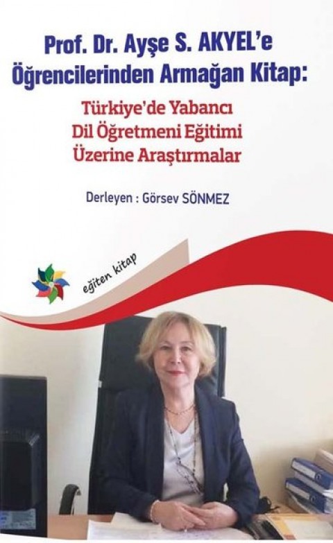PROF. DR. AYŞE S. AKYEL’E ÖĞRENCİLERİNDEN ARMAĞAN KİTAP