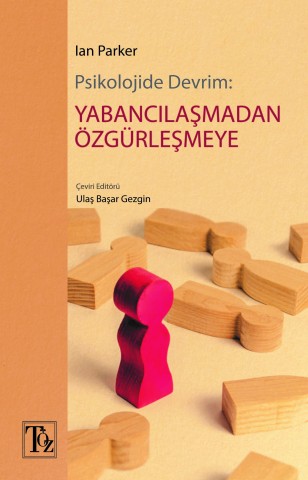 Psikolojide Devrim: Yabancılaşmadan Özgürleşmeye