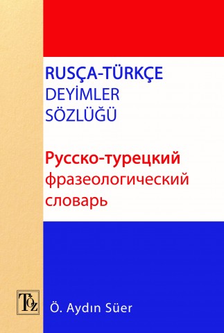 Rusça Türkçe Deyimler Sözlüğü