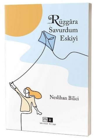 RÜZGARA SAVURDUM ESKİYİ