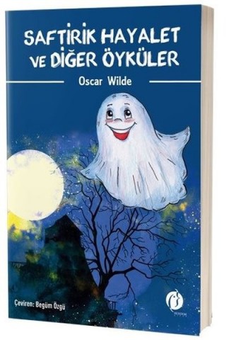 SAFTİRİK HAYALET VE DİĞER ÖYKÜLER