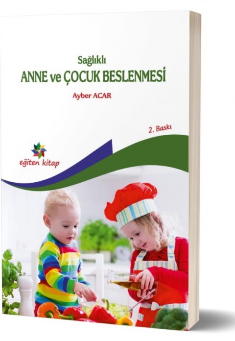 SAĞLIKLI ANNE - ÇOCUK BESLENMESİ