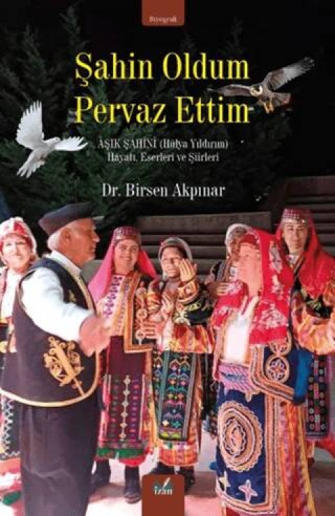 ŞAHİN OLDUM PERVAZ ETTİM