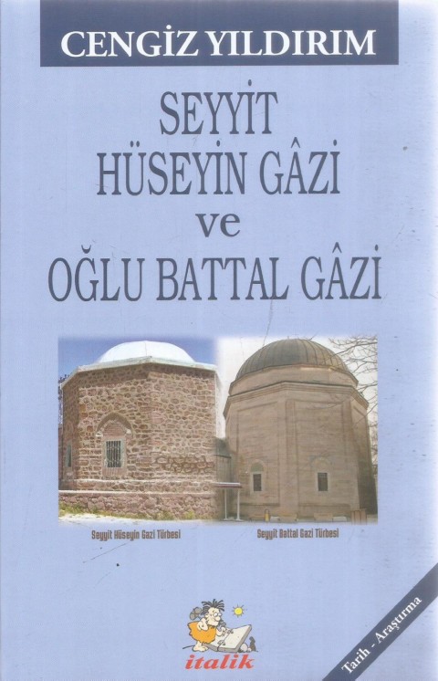 SEYYİT HÜSEYİN GAZİ VE OĞLU BATTAL GAZİ