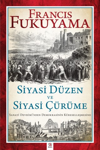 SİYASİ DÜZEN VE SİYASİ ÇÜRÜME