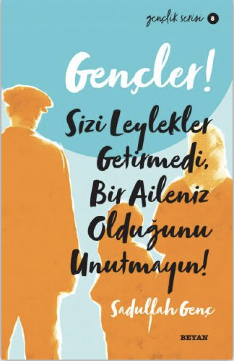 Sizi Leylekler Getirmedi Bir Aileniz Olduğunu Unutmayın