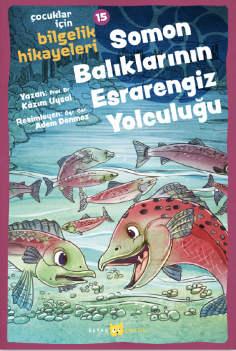 Somon Balıklarının Esrarengiz Yolculuğu