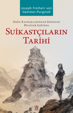 SUİKASTÇILARIN TARİHİ