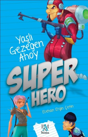 SUPER HERO YAŞLI GEZEGEN AHOY