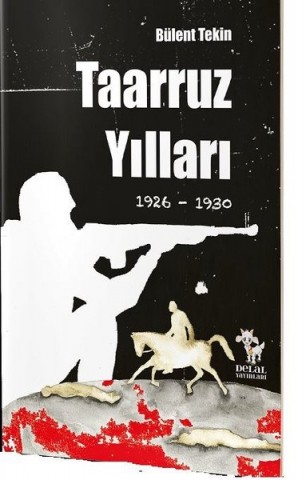 TAARUZ YILLARI 1926-1930
