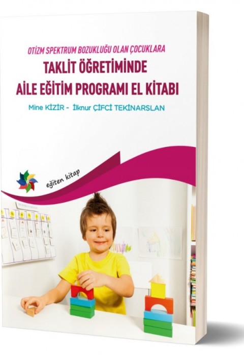 TAKLİT ÖĞRETİMDE AİLE EĞİTİM PROGRAMLARI ELKİTABI